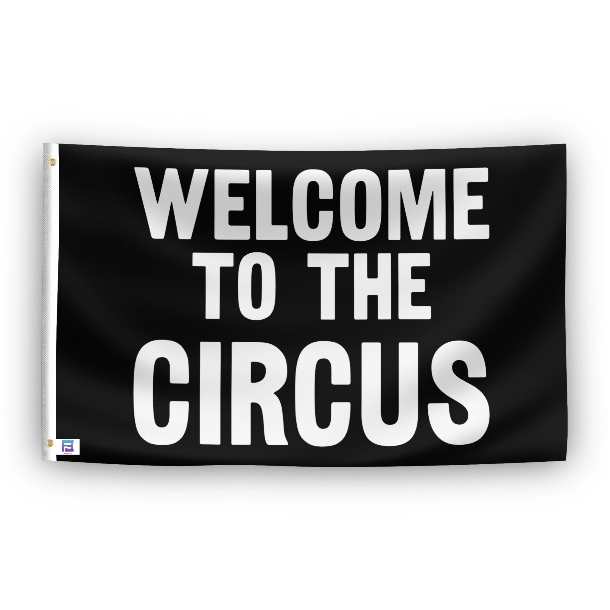 Welcome To The Circus Flag