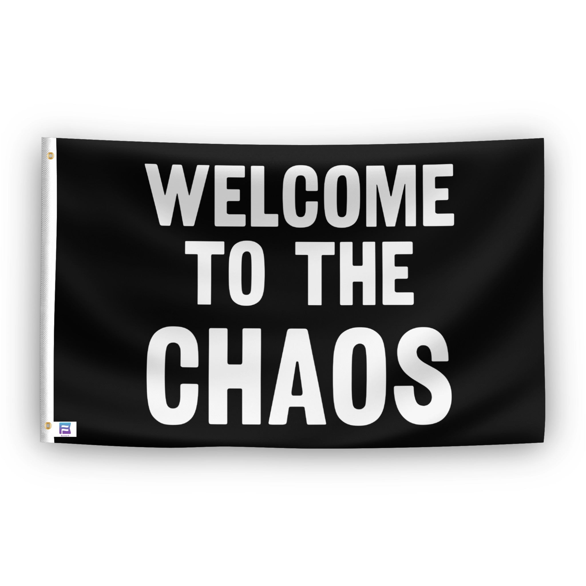 Welcome To The Chaos flag – weatherproof polyester with brass grommets and canvas header | Bannerfi