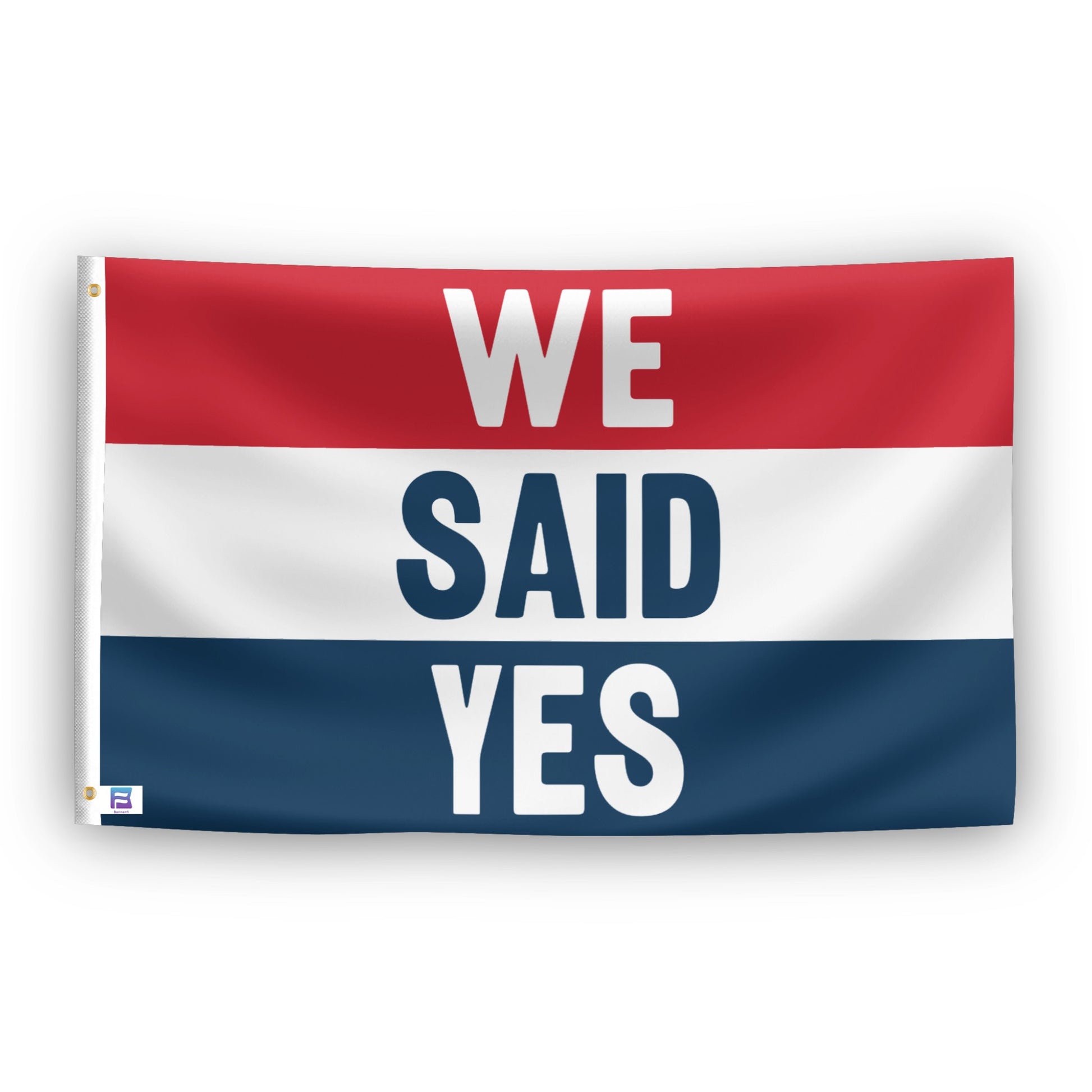 We Said Yes Engagement flag – weatherproof polyester with brass grommets and canvas header | Bannerfi
