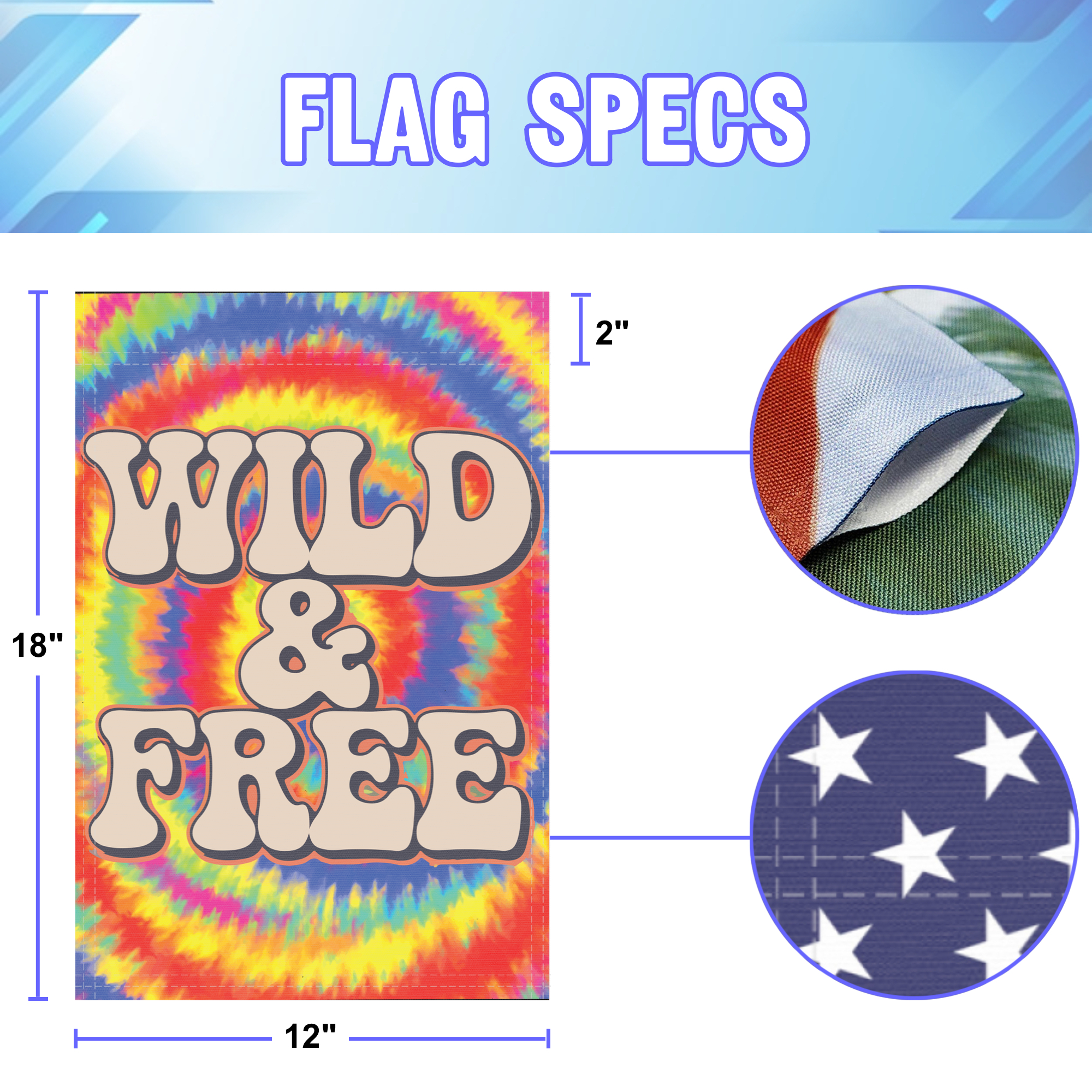 Wild And Free garden flag size specifications, showing 12 inch width by 18 inch height and a 2 inch pole sleeve for a standard garden flagpole.
