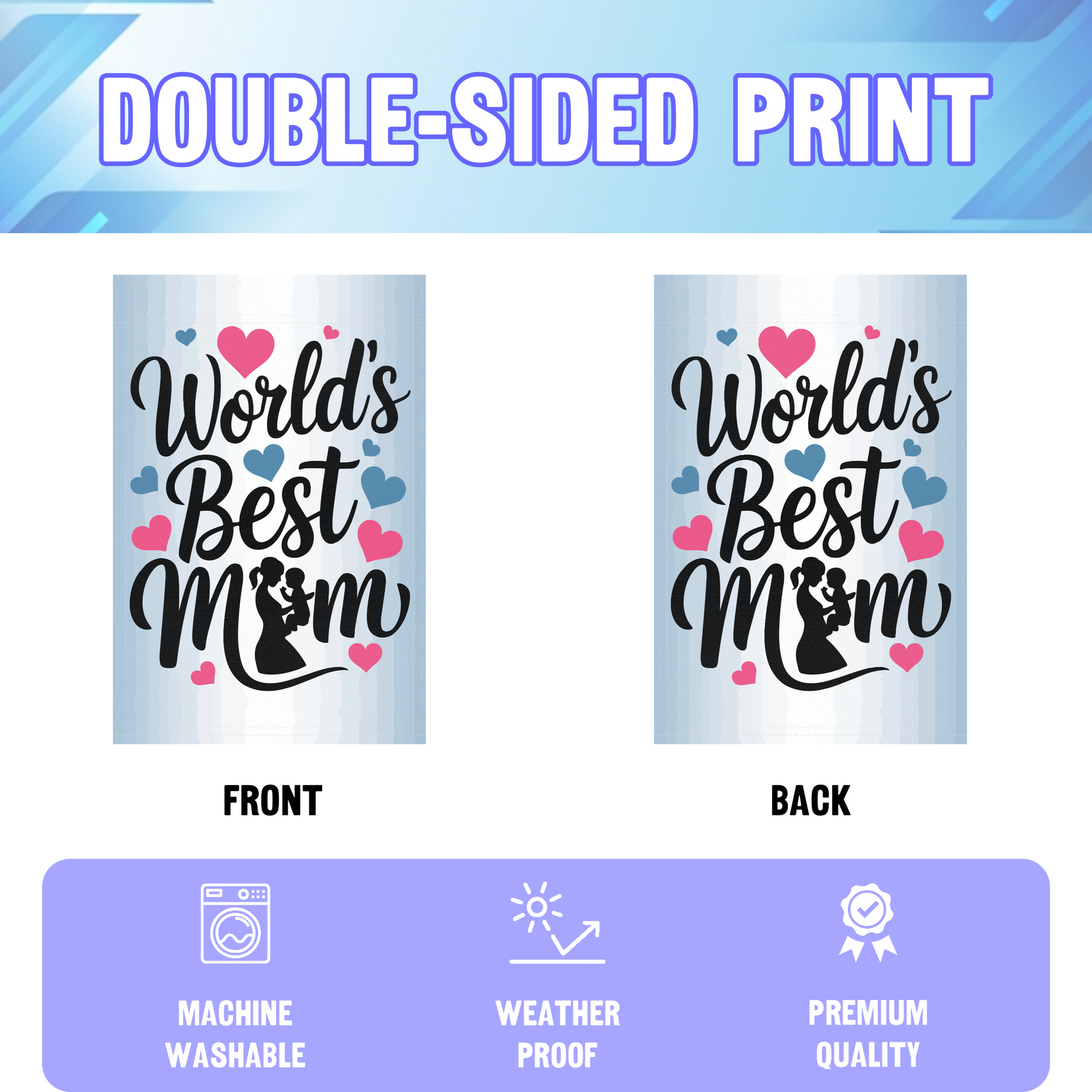 World's Best Mom Hearts garden flag displayed in an infographic, showing the double sided print and high quality characteristics | Bannerfi