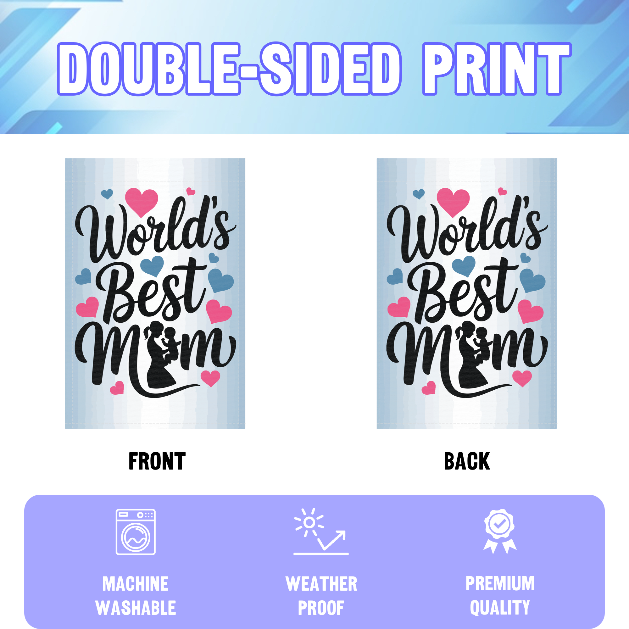 World's Best Mom Hearts garden flag displayed in an infographic, showing the double sided print and high quality characteristics | Bannerfi