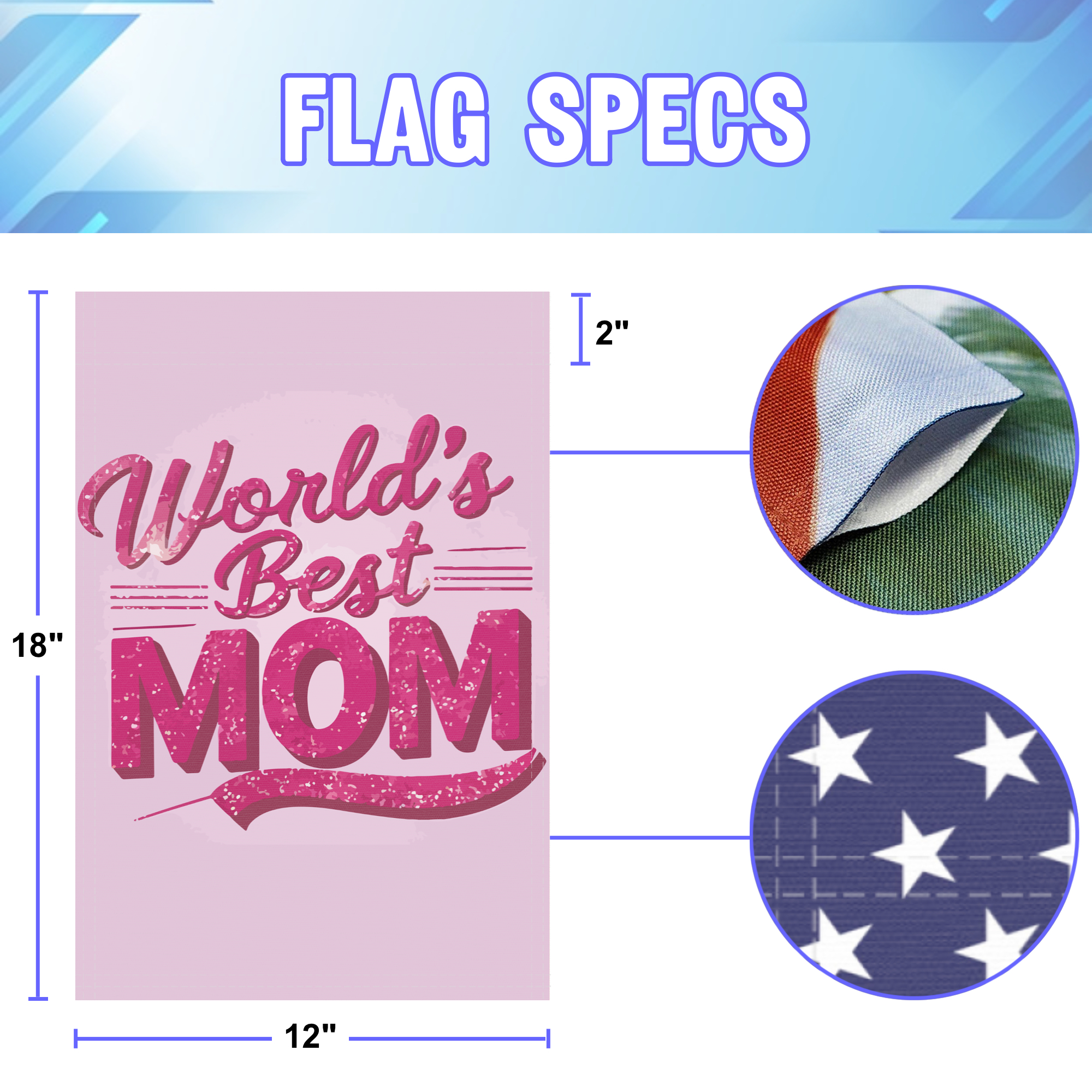 World's Best Mom Pink garden flag size specifications, showing 12 inch width by 18 inch height and a 2 inch pole sleeve for a standard garden flagpole.
