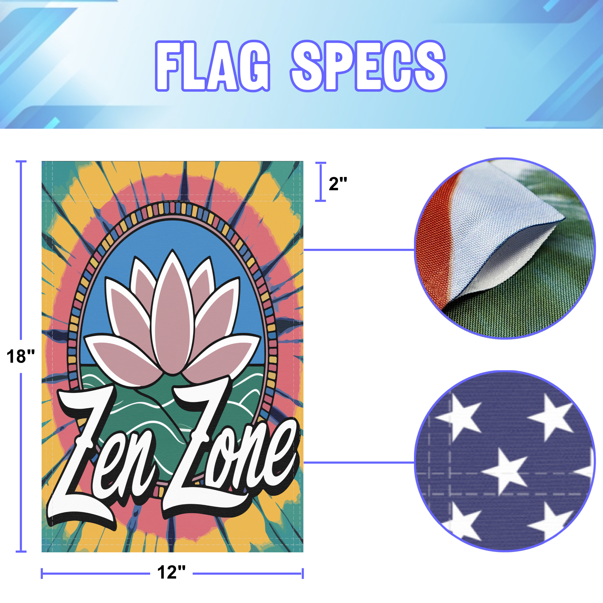 Zen Zone garden flag size specifications, showing 12 inch width by 18 inch height and a 2 inch pole sleeve for a standard garden flagpole.