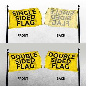 a couple of flags that are next to each other comparing single vs double sided