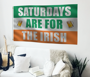 Saturdays Are For the Irish (w/ beer)