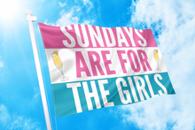 Load image into Gallery viewer, Sundays Are For the Girls Flag
