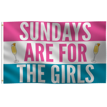 Load image into Gallery viewer, Sundays Are For the Girls Flag
